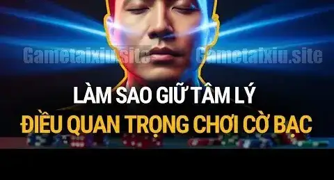 Cách Kiểm Soát Cảm Xúc Khi Chơi Tài Xỉu Online 2 Nhận diện các cảm xúc phổ biến khi chơi Tài Xỉu