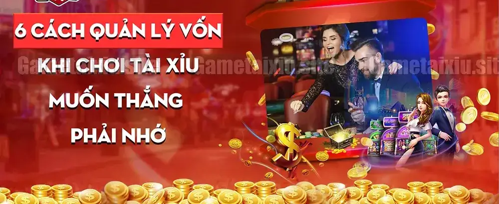 Mẹo Quản Lý Vốn Khi Chơi Tài Xỉu Online Hiệu Quả 2 Tại sao quản lý vốn là yếu tố then chốt trong game tài xỉu online
